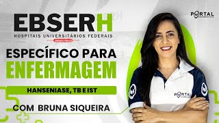 CONCURSO EBSERH: ESPECÍFICO PARA ENFERMAGEM (HANSENIASE, TB E IST) @CursosdoPortal