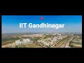 IIT Gandhinagar Campus Features | 2022