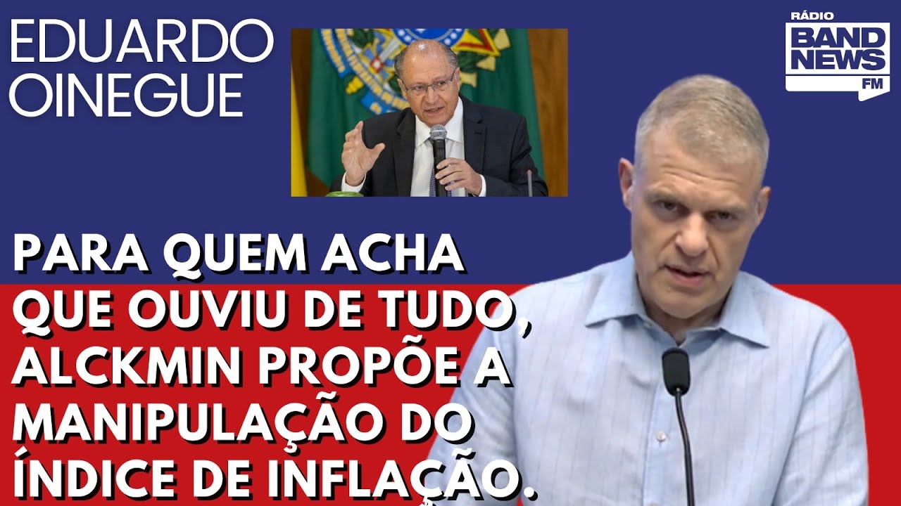 Oinegue: Para quem acha que ouviu de tudo, Alckmin propõe a manipulação do índice de inflação