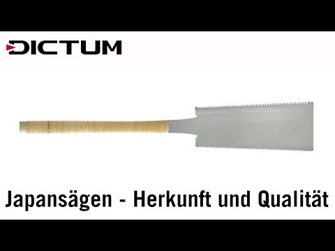 Japansägen - Herkunft und Qualität bei DICTUM