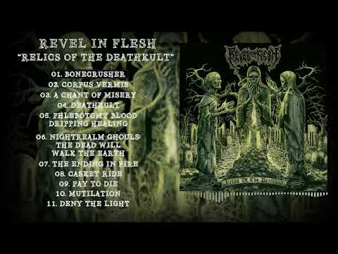 Revel in Flesh - 2018 - Relics of the Deathkult