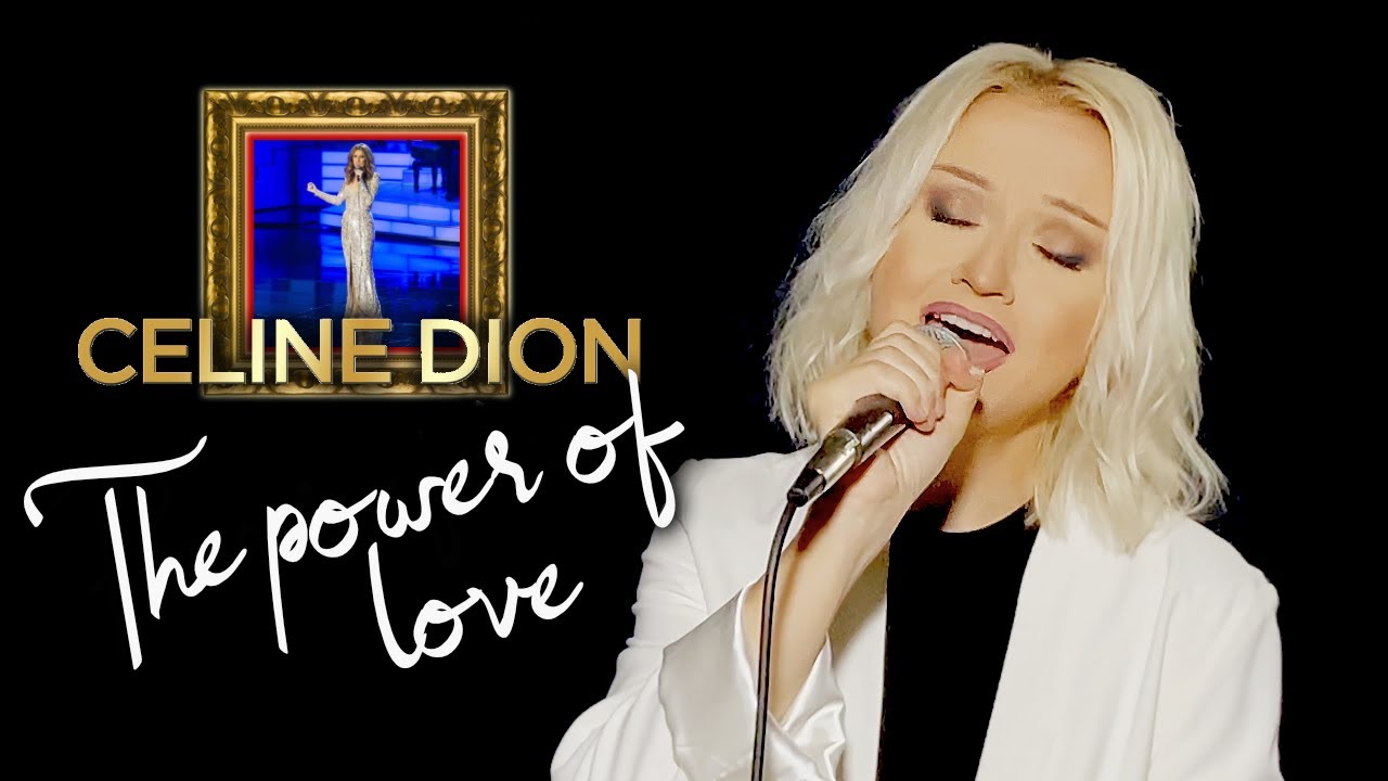The Power Of Love - Céline Dion (Alyona)