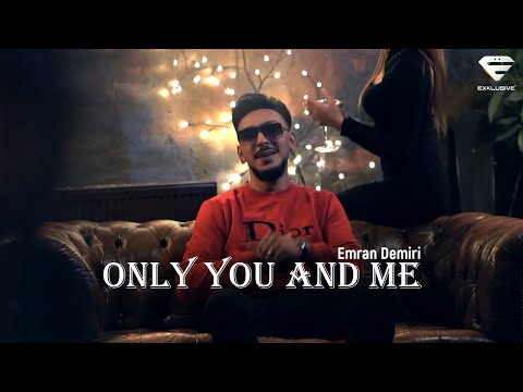 Emran Demiri - Only You And Me (Official Music Video)