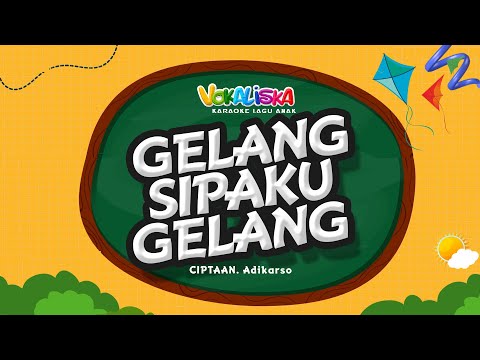 GELANG SIPAKU GELANG I (KARAOKE TANPA VOKAL) 🎵 LAGU ANAK INDONESIA