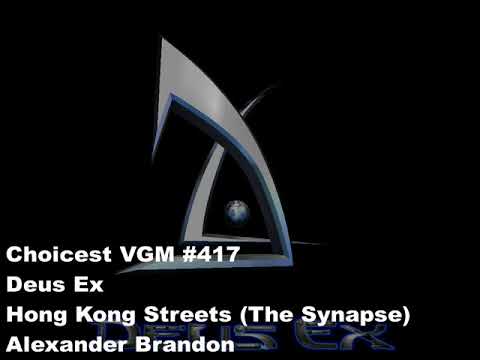 Choicest VGM - VGM #417 - Deus Ex - Hong Kong Streets (The Synapse)