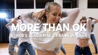 R3HAB, CLARA MAE, FRANK WALKER - MORE THAN OK | Dance choreography by Barbee Šustaršič