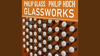 Glassworks: V. Façades (arranged for Organ) (feat. Philip Hoch)