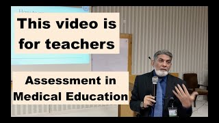 Assessment in Medical Education: Workshop with Faculty |English| |Prof Dr Javed 
