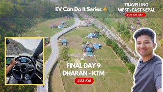 Dharan To KTM: Final Day 9 of EV Can Do It Series ⚡ | Travelling West to East Nepal on an EV