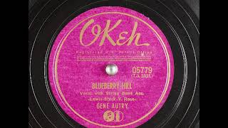Gene Autry ~ Blueberry Hill (1940)