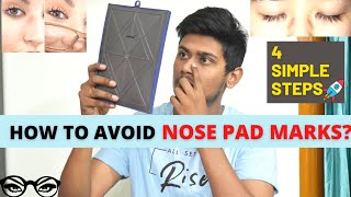 How to avoid nose pad marks 👃?? | 4 simple steps💯 | தமிழ் |