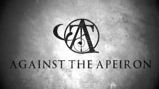 Against the Apeiron - Here Comes The Pain