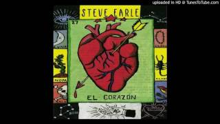 Steve Earle - Ft. Worth Blues