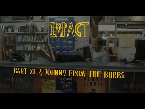 IMPACT - Bart xl & Johnny from the Burbs (Music Video)