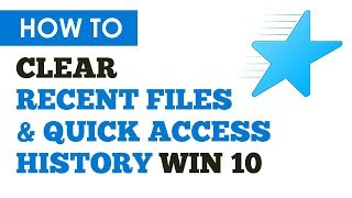 Clear Recent Files In Windows 10 | How To Clear Quick Access History & Frequent Folders In Win 10