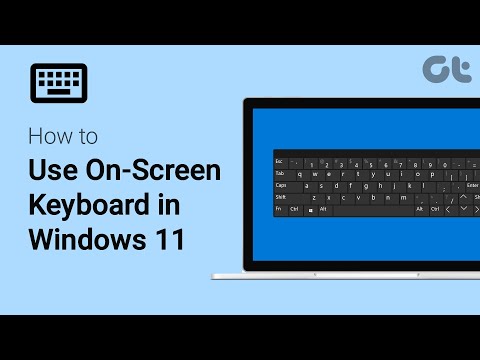 How to Use On-Screen Keyboard in Windows 11
