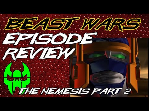 The Nemesis (Part 2) - Beast Wars Episode Review 52