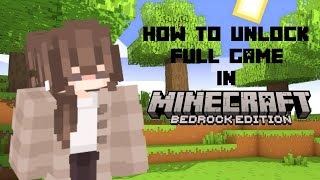 How to fix Unlock Full Game in Minecraft Bedrock! | Minecraft Bedrock | Still Works In 2024+