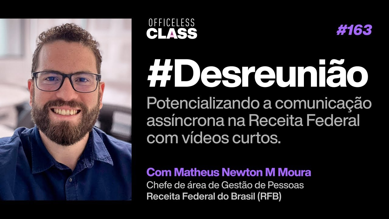 #Desreunião: Potencializando a comunicação assíncrona na Receita Federal com vídeos curtos