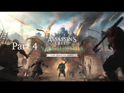 ASSASSINS CREED VALHALLA SIEGE OF PARIS Full walkthrough PART 4 PS5 4K 60FPS (NO COMMENTARY)