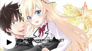 Download lagu Kishuku Gakkou no Juliet Opening [Love with You - FripSide] mp3