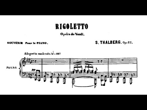 Sigismond Thalberg - Fantasy on Verdi's Opera 'Rigoletto', Op. 82
