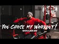 CHOOSE MY EXERCISES | EP 1-SHOULDER DAY