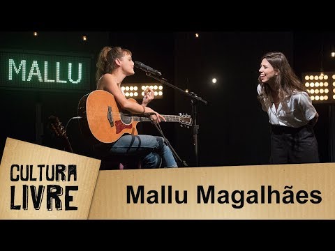 Cultura Livre | Mallu Magalhães | 10/04/2018