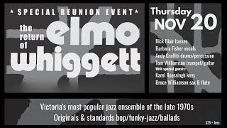 Elmo Whiggett * Special Reunion Event * - Nov. 20, 2025