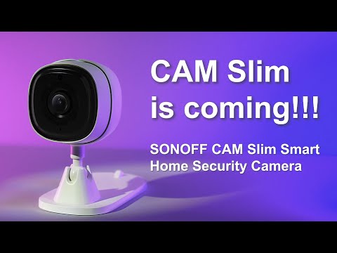 SONOFF New Release Countdown —— Smart Home Security Camera CAM Slim