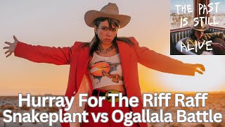 Hurray For The Riff Raff Reaction - Snakeplant. Vs. Ogallala Song Battle!