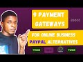 9 Payment Gateways Pros & Cons | Best Paypal Alternatives