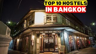 Top 10 Hostel In Bangkok
