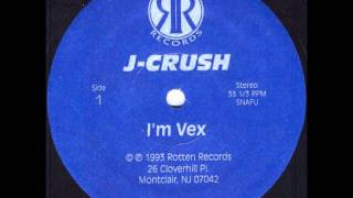 J-Crush - I'm Vex (1993)