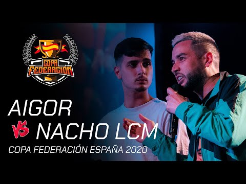 NACHO LCM vs AIGOR - Octavos Copa Federación España 2020
