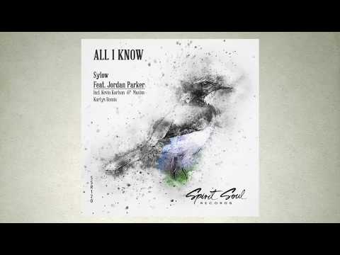 Sylow feat. Jordan Parker - All I Know (Original Mix)