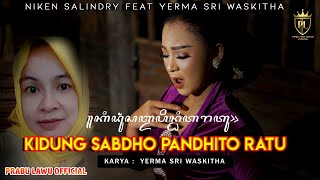 Download lagu Niken Salindry Feat. Yerma Sri waskitha - Kidung Sabdho Pandhito Ratu  mp3