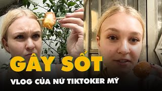 Nữ Tiktoker Mỹ gây sốt với vlog khám phá các món ăn Việt Nam