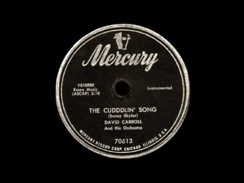 LA CANCIÓN DEL ABRAZO (The cuddling´ song)  -  DAVID CARROLL Y SU ORQUESTA (1955)