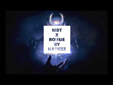MBT x ROUSIE - DADDY  [ Edit By HADEZZ ]
