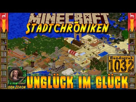 Minecraft #1032 -Stadtchroniken- Unglück im Glück [HD+Deutsch]