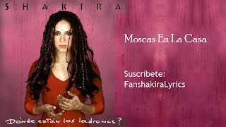 03 Shakira - Moscas En La Casa [Lyrics]