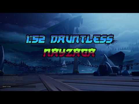 World Rank #16 1:52 Dauntless Nayzaga Trials Clear (Non-Glitched)