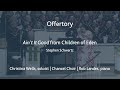 Ain't It Good, Stephen Schwartz | Chancel Choir at St. Luke's UMC Houston