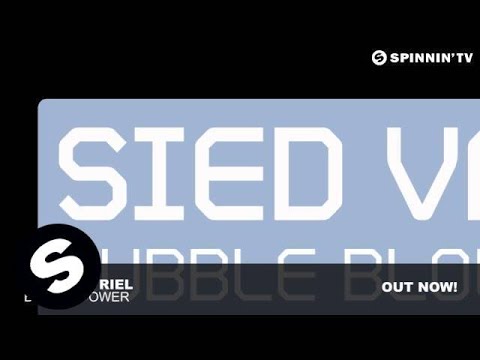 Sied van Riel - Bubble Blower (Original Mix)