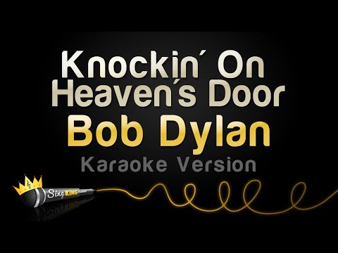 Bob Dylan - Knockin' On Heaven's Door (Karaoke Version)