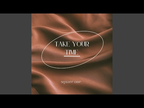 Take Your Time