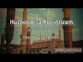 Huzoor Aisa Koi intizam Ho Jay (Slow+Reverb Naat) Peaceful Naat || Moon_Aeshtic2.0