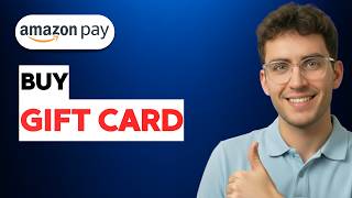 How to Buy an Amazon Pay Gift Card [2026 Full Guide]