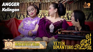 Download lagu ANGGER KELINGAN | UNJUNGAN BUYUT MESIR SUDIMAMPIR LOR BLOK KAYEN mp3